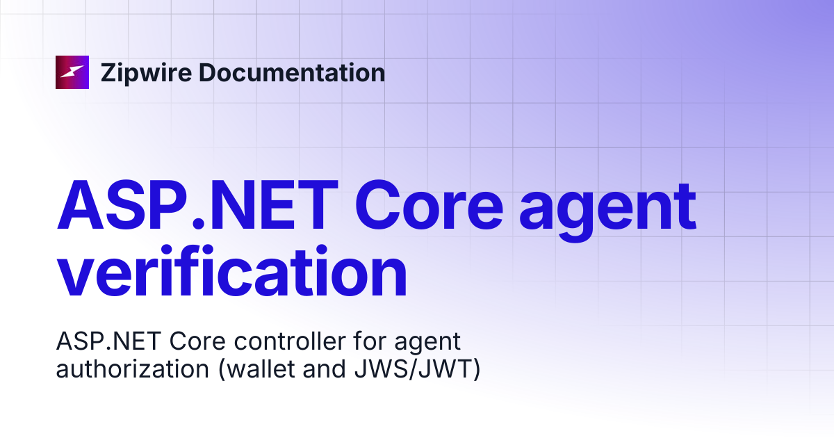 ASP.NET Core agent verification | Zipwire Documentation