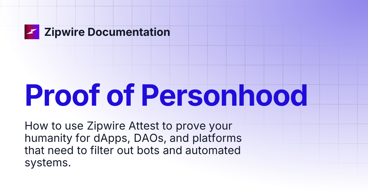 Proof of Personhood | Zipwire Documentation