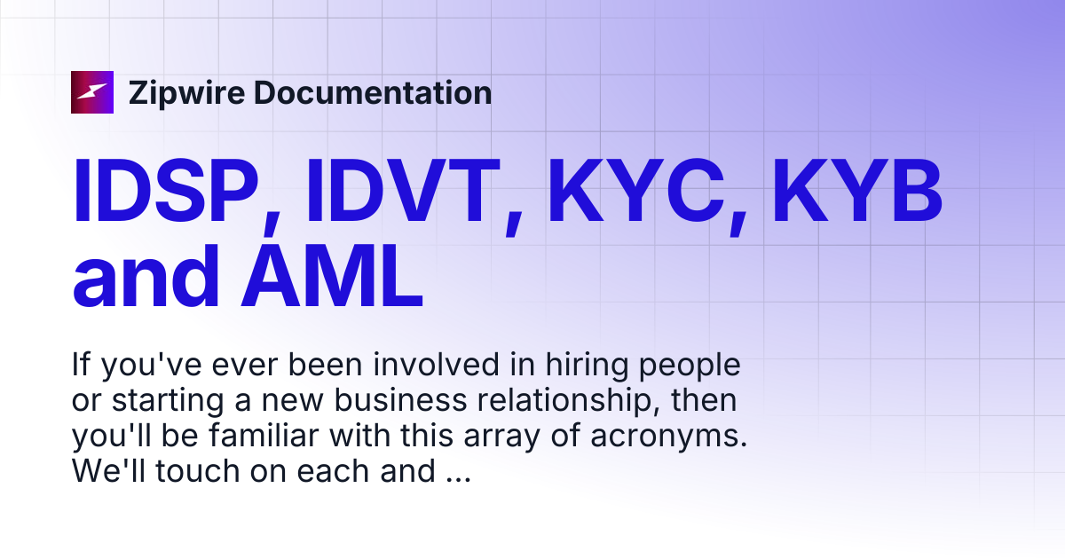 IDSP, IDVT, KYC, KYB and AML | Zipwire Documentation
