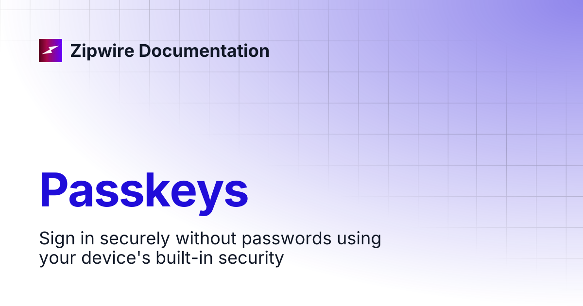 Passkeys | Zipwire Documentation