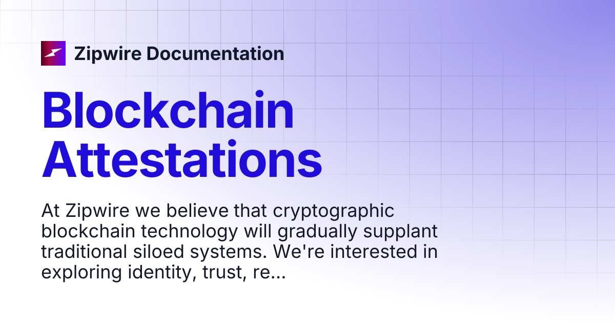 Blockchain Attestations | Zipwire Documentation